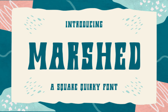 Marshed Font: A Playful Display Typeface for Web Projects
